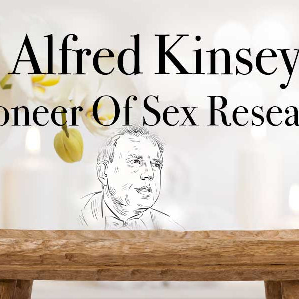 Alfred Kinsey & Sex Research