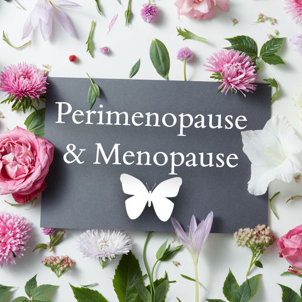Flowers with Butterfly and Perimenopause & Menopause